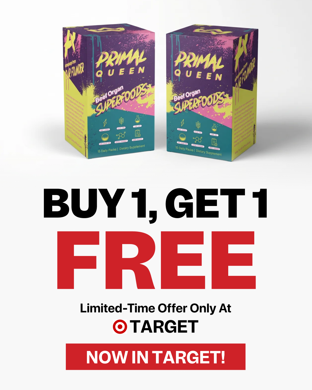 Buy 1 Primal Queen at Target, Get 1 FREE 🙌